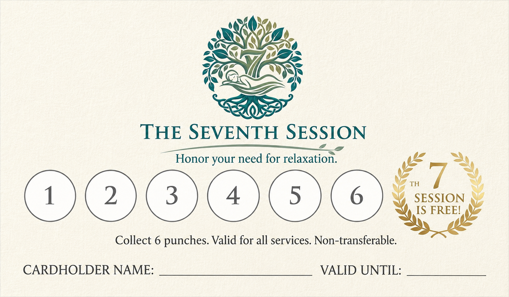 The Seventh Session loyalty punch card. Collect 6 punches. Valid for all services. Non-transferable. The 7th session is free.